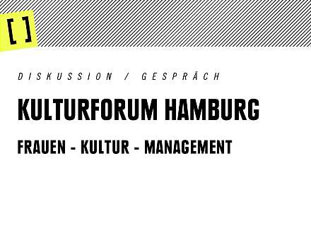 Kulturforum Hamburg — FRAUEN - KULTUR - MANAGEMENT