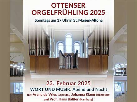 OTTENSER ORGELFRÜHLING 2025 — Wort und Musik: Abend und Nacht