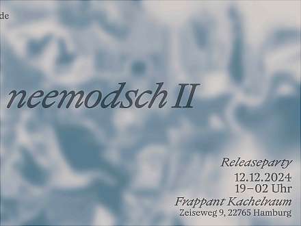 Releaseparty / neemodsch II — Ein Magazin über Mode und Fotografie