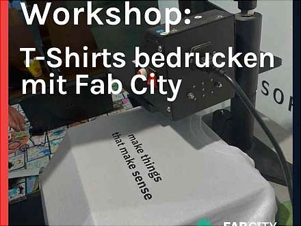 Workshop: Fab City T-Shirt-Werkstatt