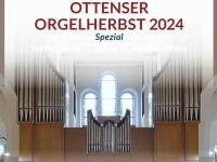 Ottenser Orgelherbst 2024 spezial